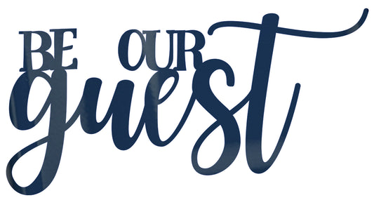 Be Our Guest